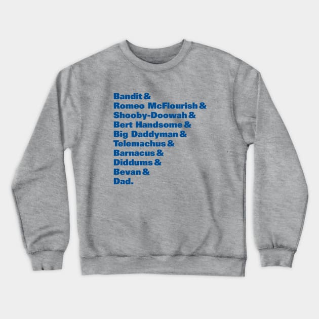 Bandit Nicknames (Bluey) Crewneck Sweatshirt by obdcreative